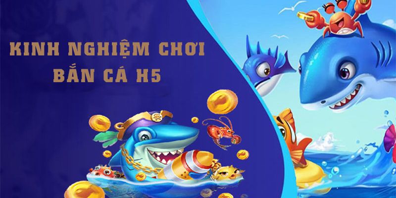 Bắn Cá H5 Tại 188BET – Săn Thưởng Khủng Ngay Trong Tầm Tay! 4 Tham khảo một số mẹo chơi bắn cá H5 hiệu quả