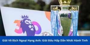 giải vô địch ngoại hạng Anh